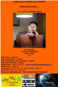 Jann Halexander en concert : prolongations parisiennes du 11 au 14 mars!. Du 11 au 14 mars 2015 à Paris14. Paris.  21H00